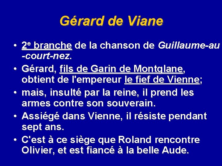 Gérard de Viane • 2 e branche de la chanson de Guillaume-au -court-nez. •