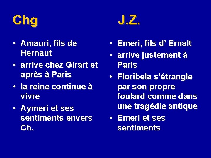 Chg • Amauri, fils de Hernaut • arrive chez Girart et après à Paris