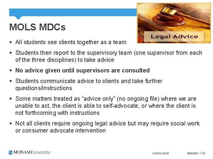 MOLS MDCs § All students see clients together as a team § Students then