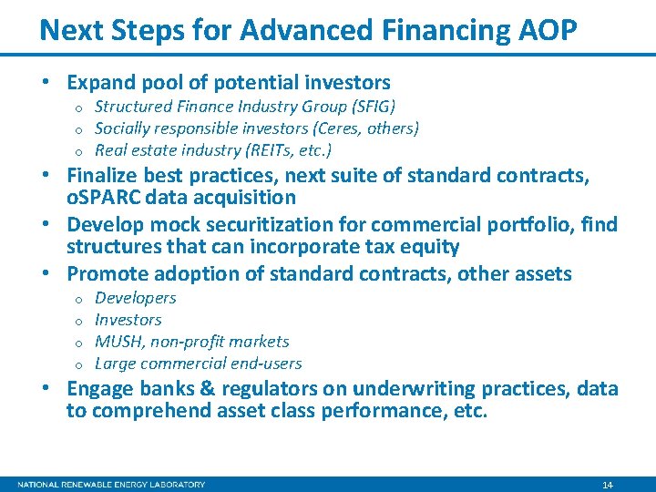 Next Steps for Advanced Financing AOP • Expand pool of potential investors o o