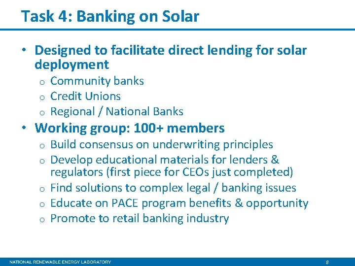 Task 4: Banking on Solar • Designed to facilitate direct lending for solar deployment