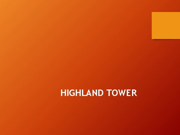 HIGHLAND TOWER 