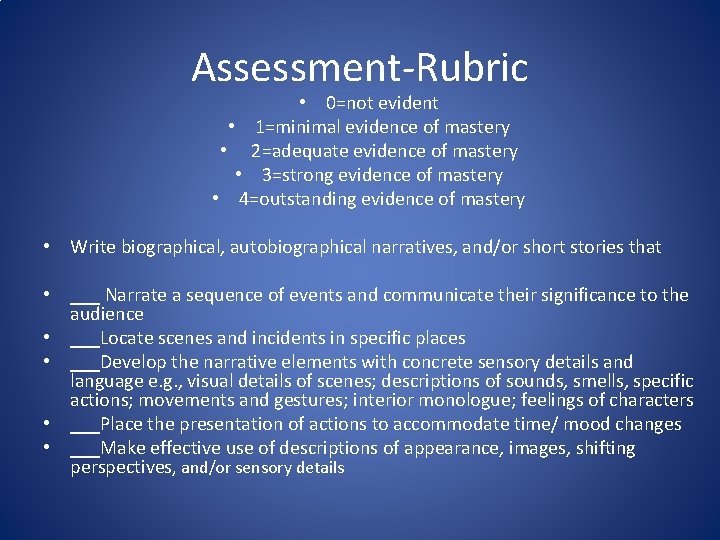 Assessment-Rubric • 0=not evident • 1=minimal evidence of mastery • 2=adequate evidence of mastery