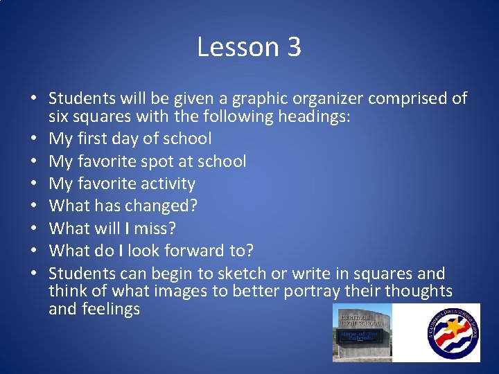 Lesson 3 • Students will be given a graphic organizer comprised of six squares