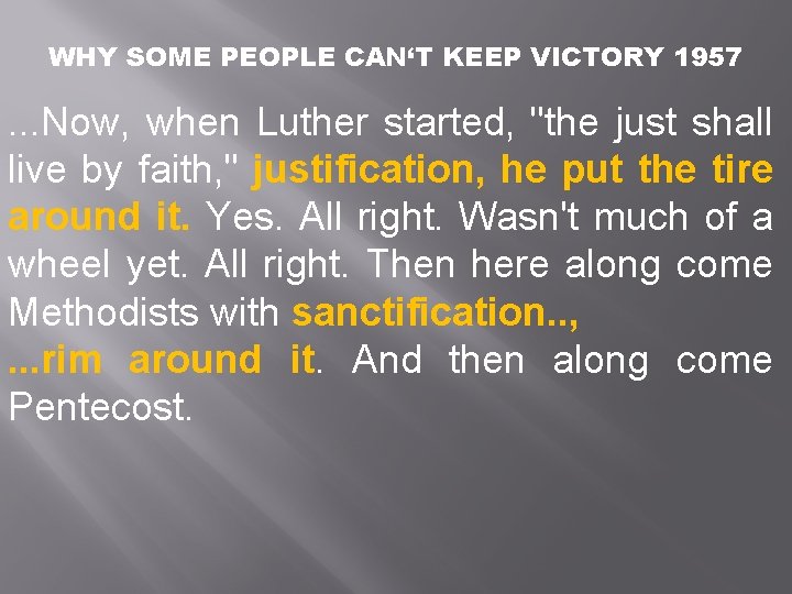 WHY SOME PEOPLE CAN‘T KEEP VICTORY 1957 . . . Now, when Luther started,