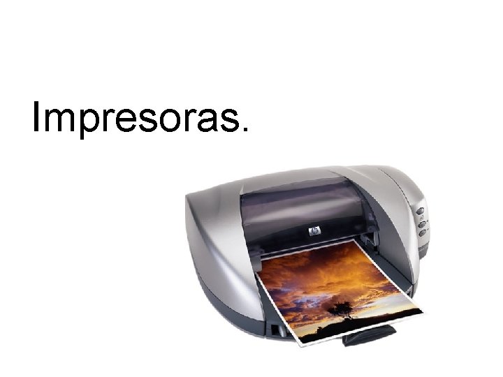 Impresoras. 