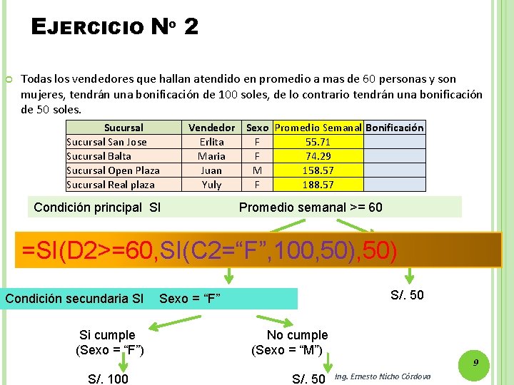 EJERCICIO Nº 2 Todas los vendedores que hallan atendido en promedio a mas de