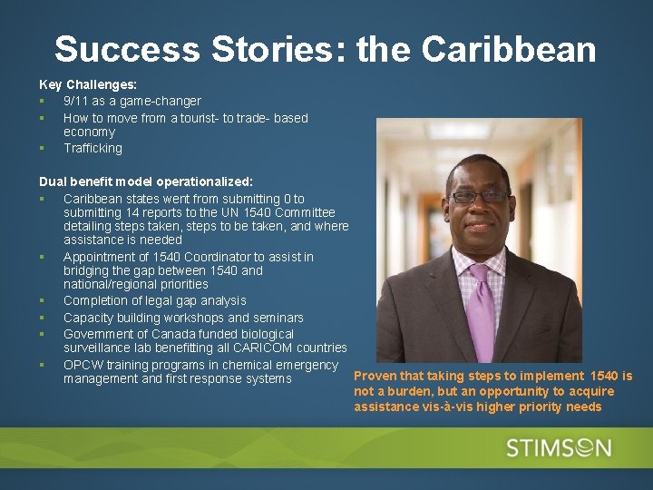 Success Stories: the Caribbean Key Challenges: § 9/11 as a game-changer § How to