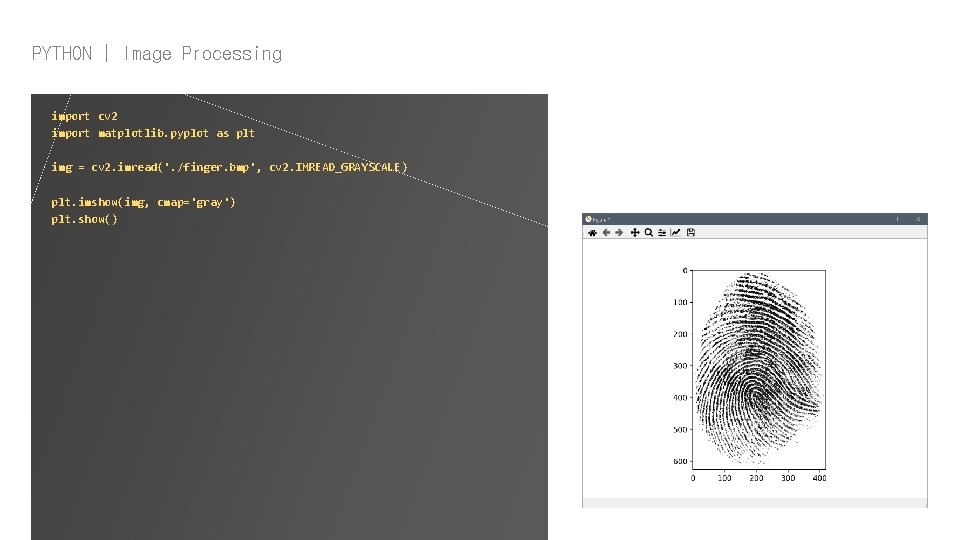 PYTHON | Image Processing import cv 2 import matplotlib. pyplot as plt img =