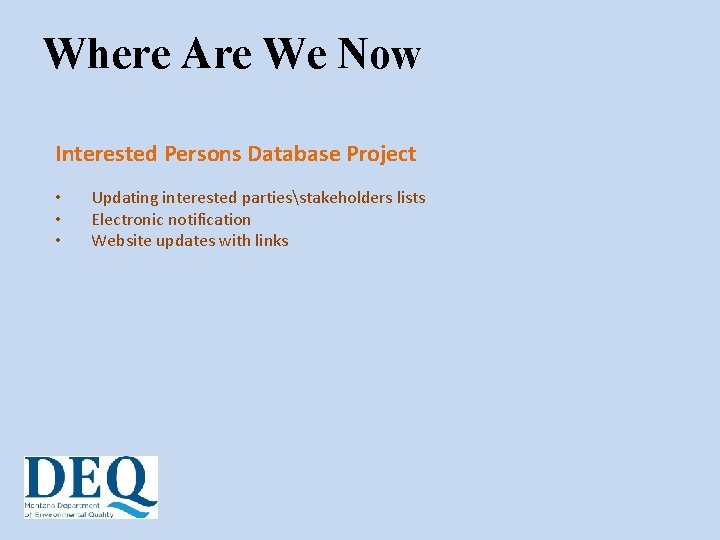 Where Are We Now Interested Persons Database Project • • • Updating interested partiesstakeholders