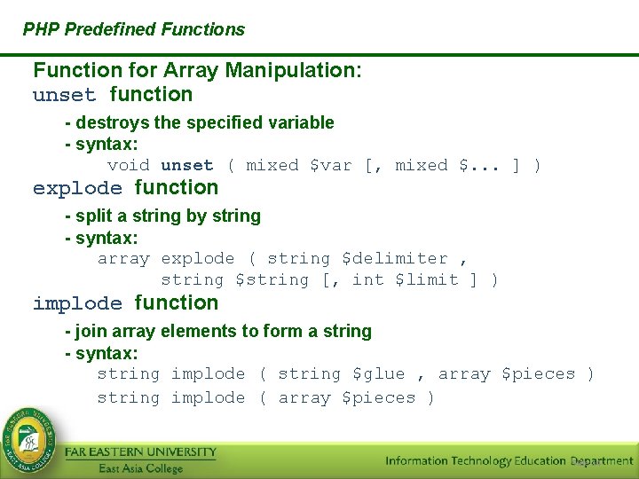 PHP Predefined Functions Function for Array Manipulation: unset function - destroys the specified variable PHP Predefined Functions Function for Array Manipulation: unset function - destroys the specified variable