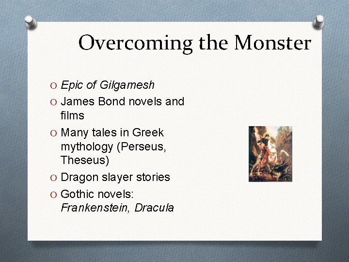 Overcoming the Monster O Epic of Gilgamesh O James Bond novels and films O