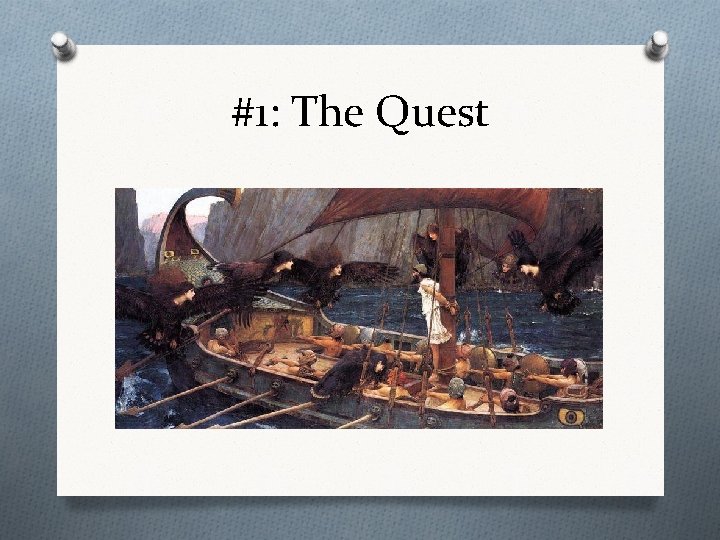 #1: The Quest 