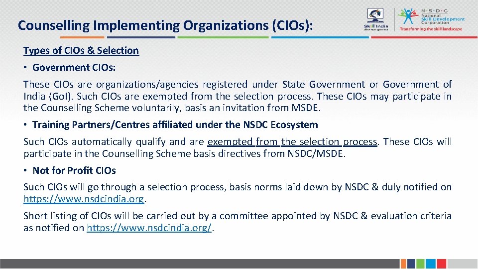Counselling Implementing Organizations (CIOs): Types of CIOs & Selection • Government CIOs: These CIOs