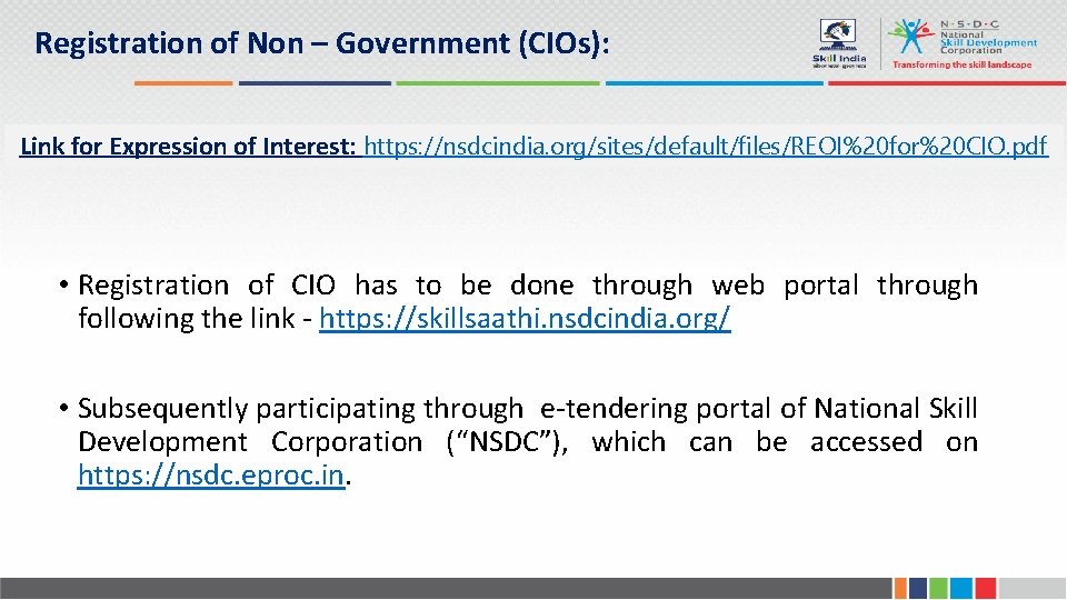 Registration of Non – Government (CIOs): Link for Expression of Interest: https: //nsdcindia. org/sites/default/files/REOI%20