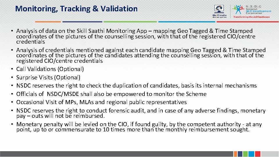 Monitoring, Tracking & Validation • Analysis of data on the Skill Saathi Monitoring App