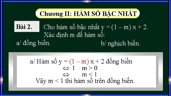 Chương II: HÀM SỐ BẬC NHẤT Bài 2. Cho hàm số bậc nhất y