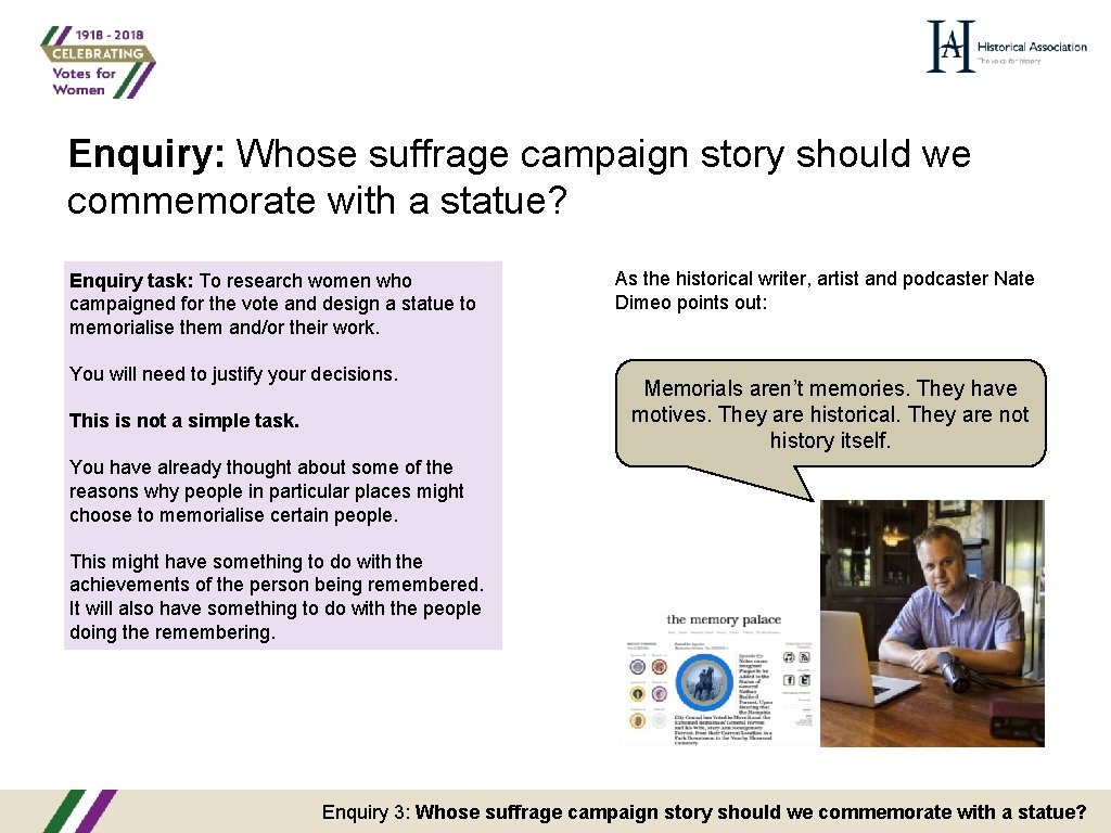 Enquiry: Whose suffrage campaign story should we commemorate with a statue? Enquiry task: To