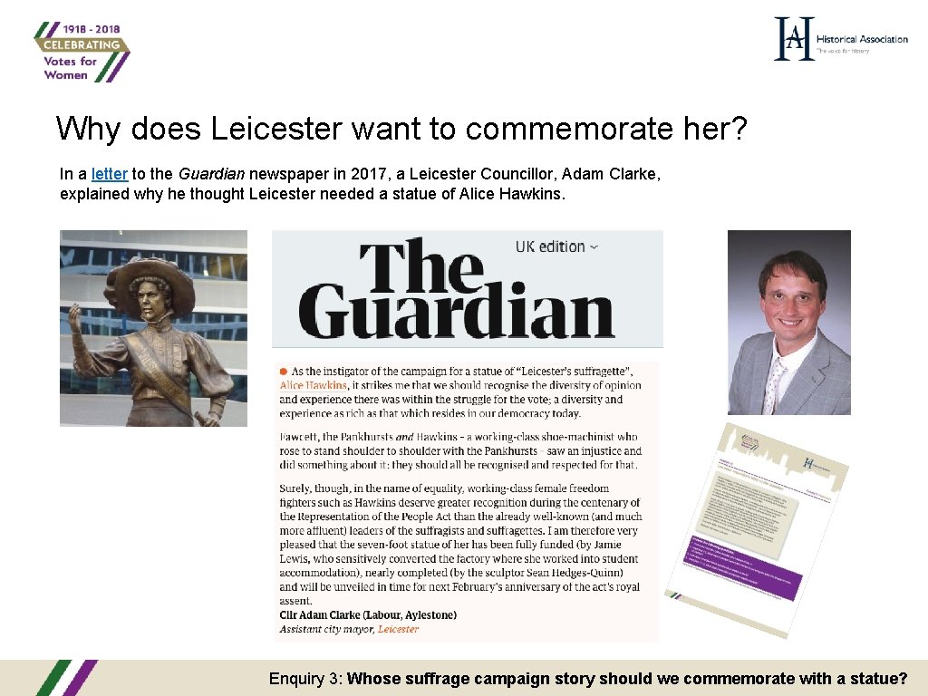 Why does Leicester want to commemorate her? In a letter to the Guardian newspaper