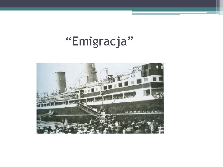 “Emigracja” 