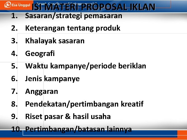 1. 2. 3. 4. 5. 6. 7. 8. 9. 10. ISI MATERI PROPOSAL IKLAN