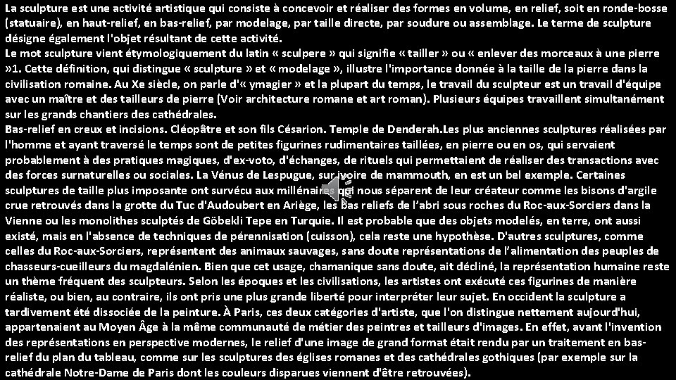 La sculpture est une activité artistique qui consiste à concevoir et réaliser des formes