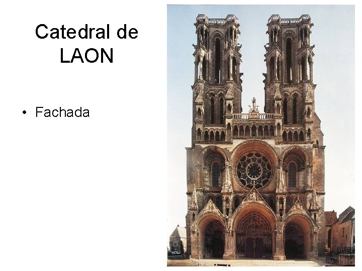 Catedral de LAON • Fachada 