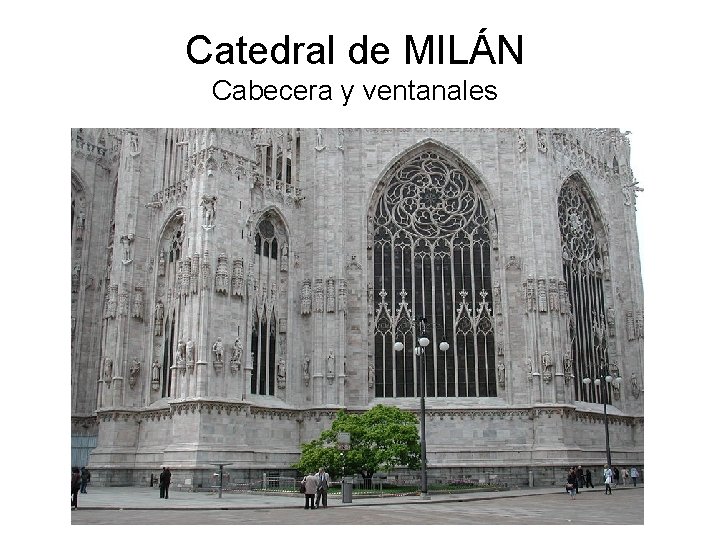 Catedral de MILÁN Cabecera y ventanales 