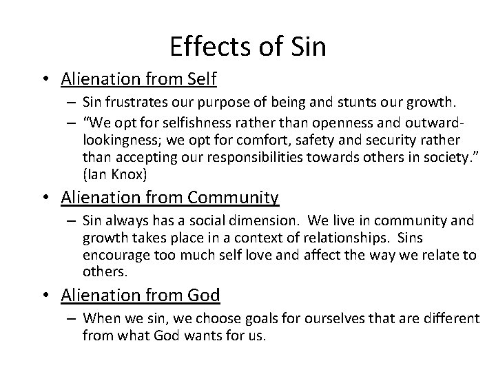 Effects of Sin Alienation from Self Sin frustrates