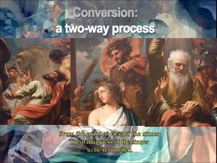 From the point of view of the sinner The willingness of the sinner to