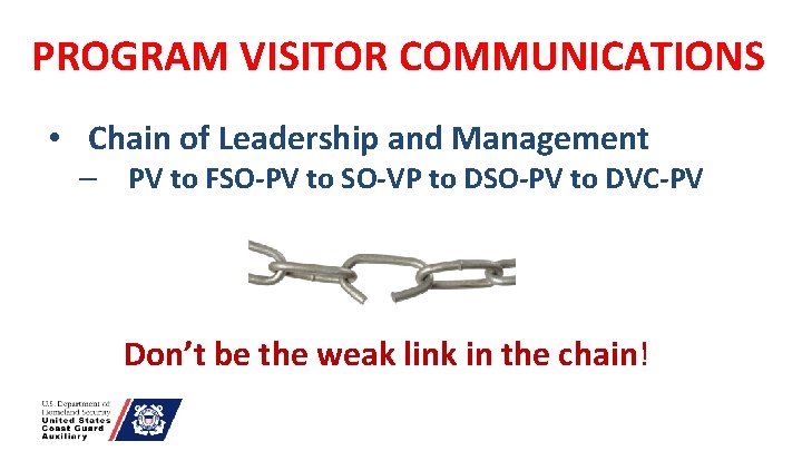 PROGRAM VISITOR COMMUNICATIONS • Chain of Leadership and Management PV to FSO-PV to SO-VP