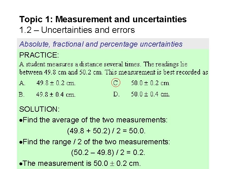 Topic 1: Measurement and uncertainties 1. 2 – Uncertainties and errors Absolute, fractional and