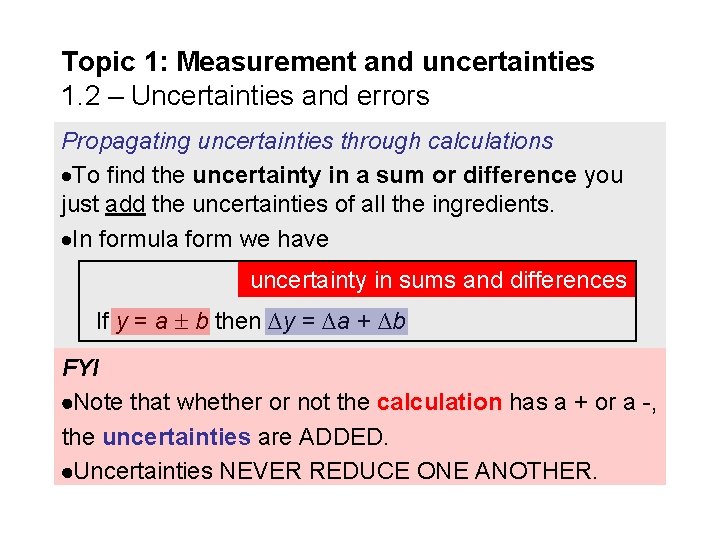 Topic 1: Measurement and uncertainties 1. 2 – Uncertainties and errors Propagating uncertainties through