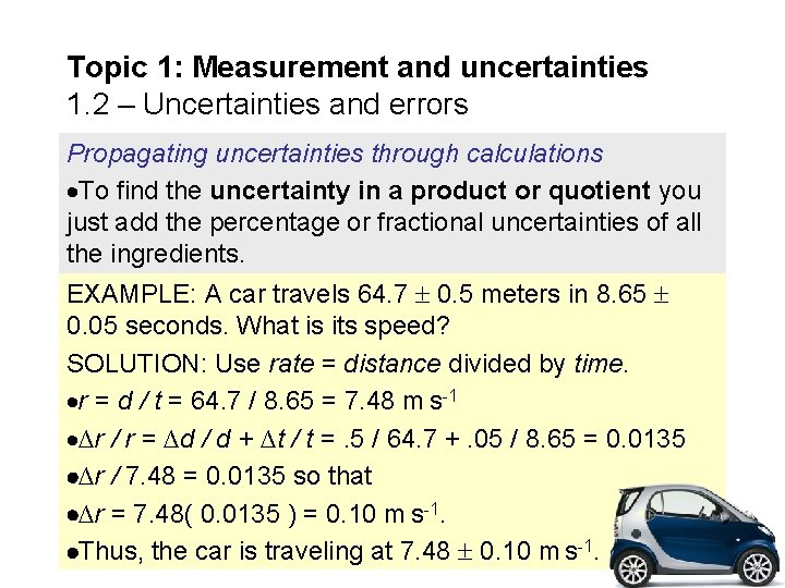 Topic 1: Measurement and uncertainties 1. 2 – Uncertainties and errors Propagating uncertainties through