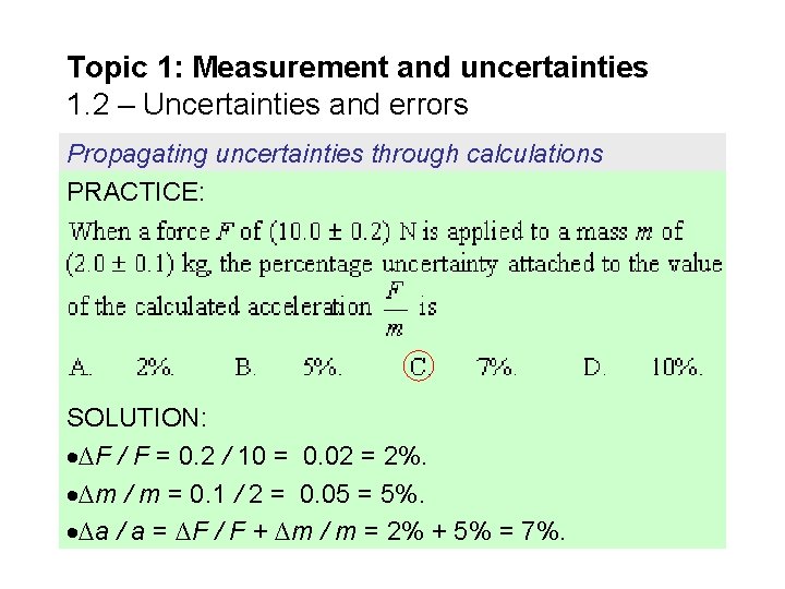 Topic 1: Measurement and uncertainties 1. 2 – Uncertainties and errors Propagating uncertainties through