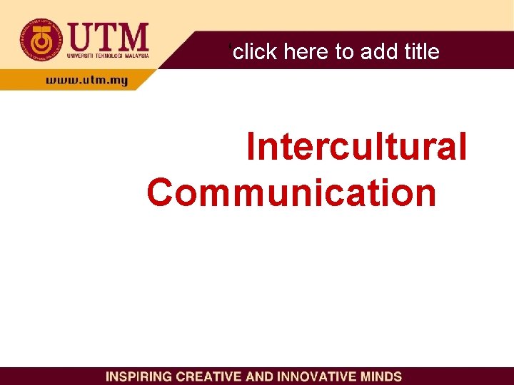 ‘click here to add title Intercultural Communication 