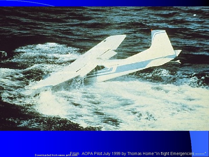 From Downloaded from www. avhf. com AOPA Pilot July 1999 by Thomas Home “In