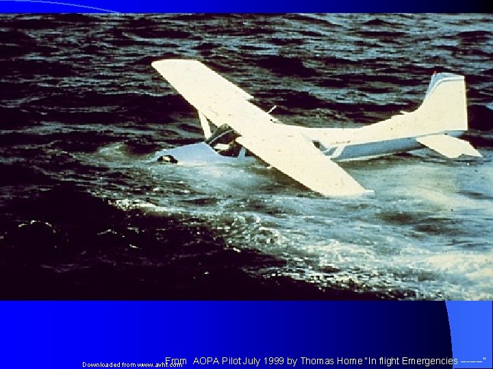 From Downloaded from www. avhf. com AOPA Pilot July 1999 by Thomas Home “In