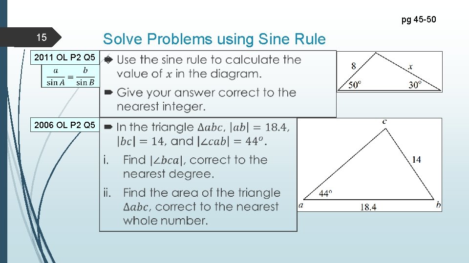 pg 45 -50 15 Solve Problems using Sine Rule 2011 OL P 2 Q