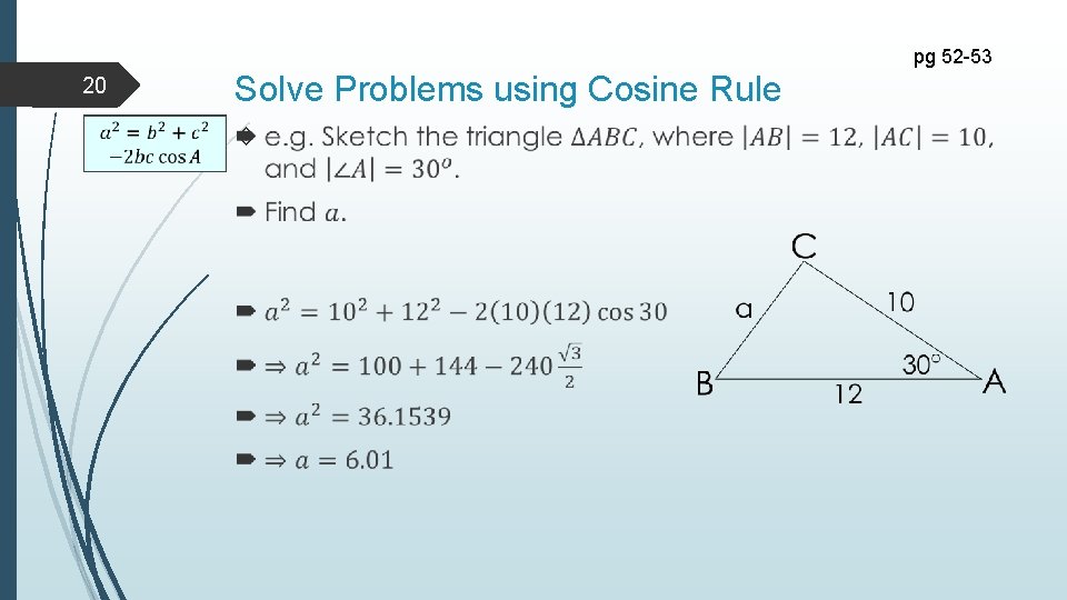 pg 52 -53 20 Solve Problems using Cosine Rule 