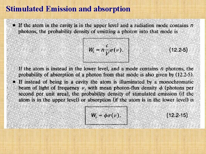 Stimulated Emission and absorption 