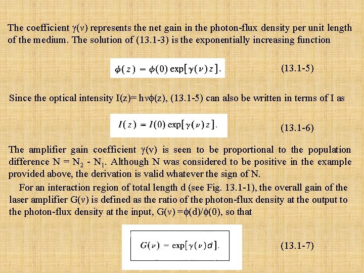 The coefficient (v) represents the net gain in the photon-flux density per unit length