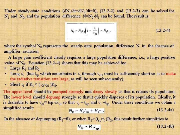 Under steady-state conditions (d. N 1/dt=d. N 2/dt=0), (13. 2 -2) and (13. 2