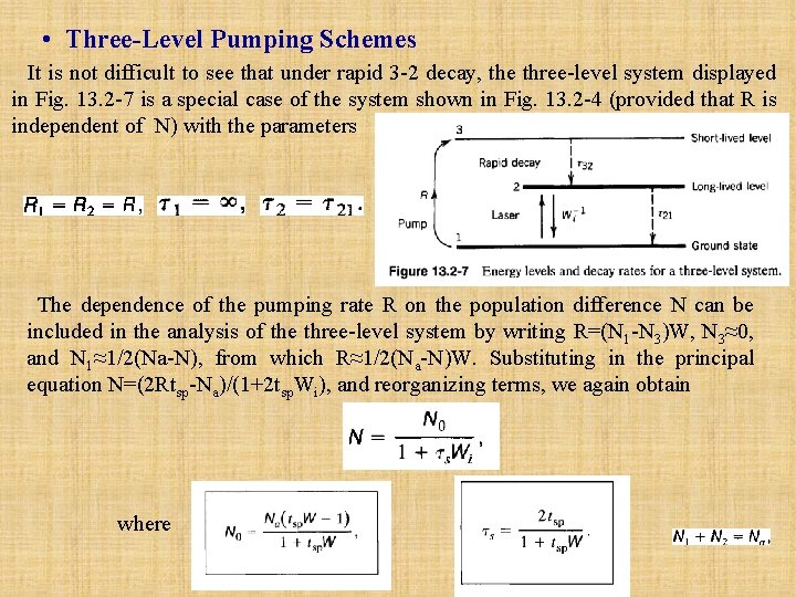  • Three Level Pumping Schemes It is not difficult to see that under