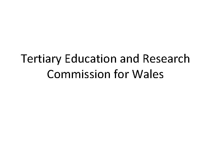 Tertiary Education and Research Commission for Wales 