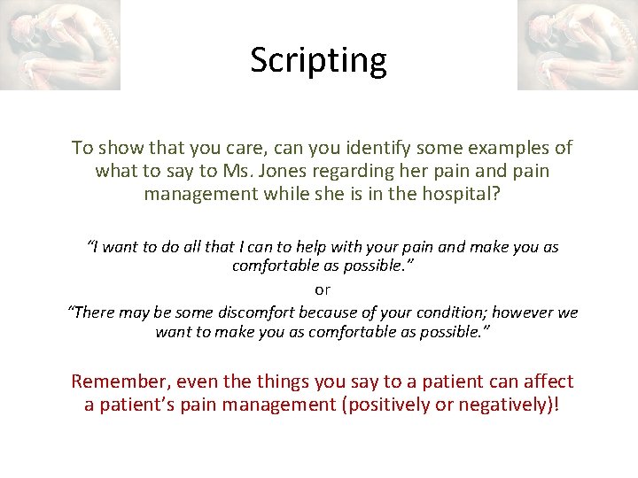 Scripting To show that you care, can you identify some examples of what to