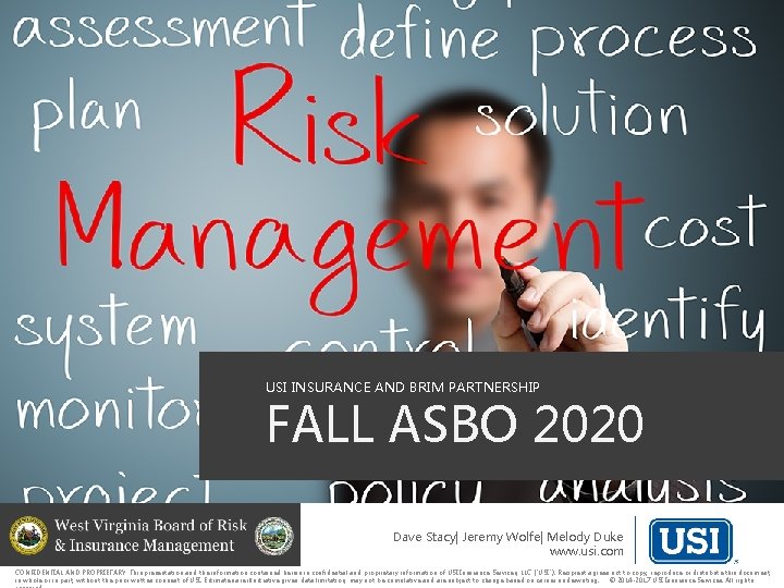 Month Day, Year USI INSURANCE AND BRIM PARTNERSHIP FALL ASBO 2020 Dave Stacy| Jeremy