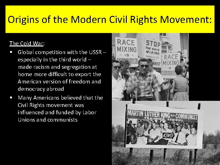 Origins of the Modern Civil Rights Movement: The Cold War: § Global competition with