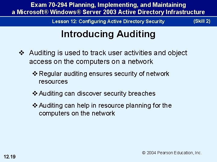 Exam 70 -294 Planning, Implementing, and Maintaining a Microsoft® Windows® Server 2003 Active Directory