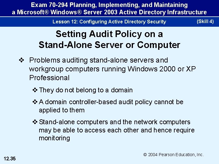 Exam 70 -294 Planning, Implementing, and Maintaining a Microsoft® Windows® Server 2003 Active Directory